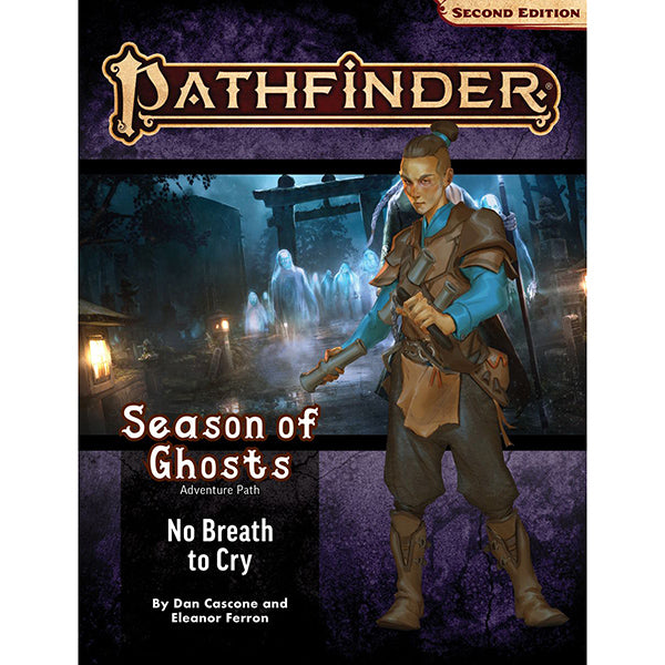 Pathfinder RPG, 2e: Adventure Path: No Breath to Cry (Season of Ghosts 3 of 4)