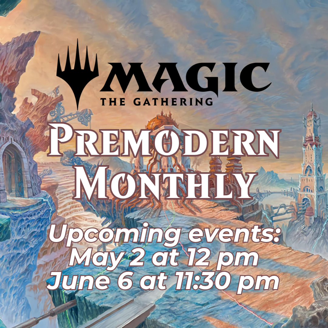 MTG: Premodern Monthly Tournament
