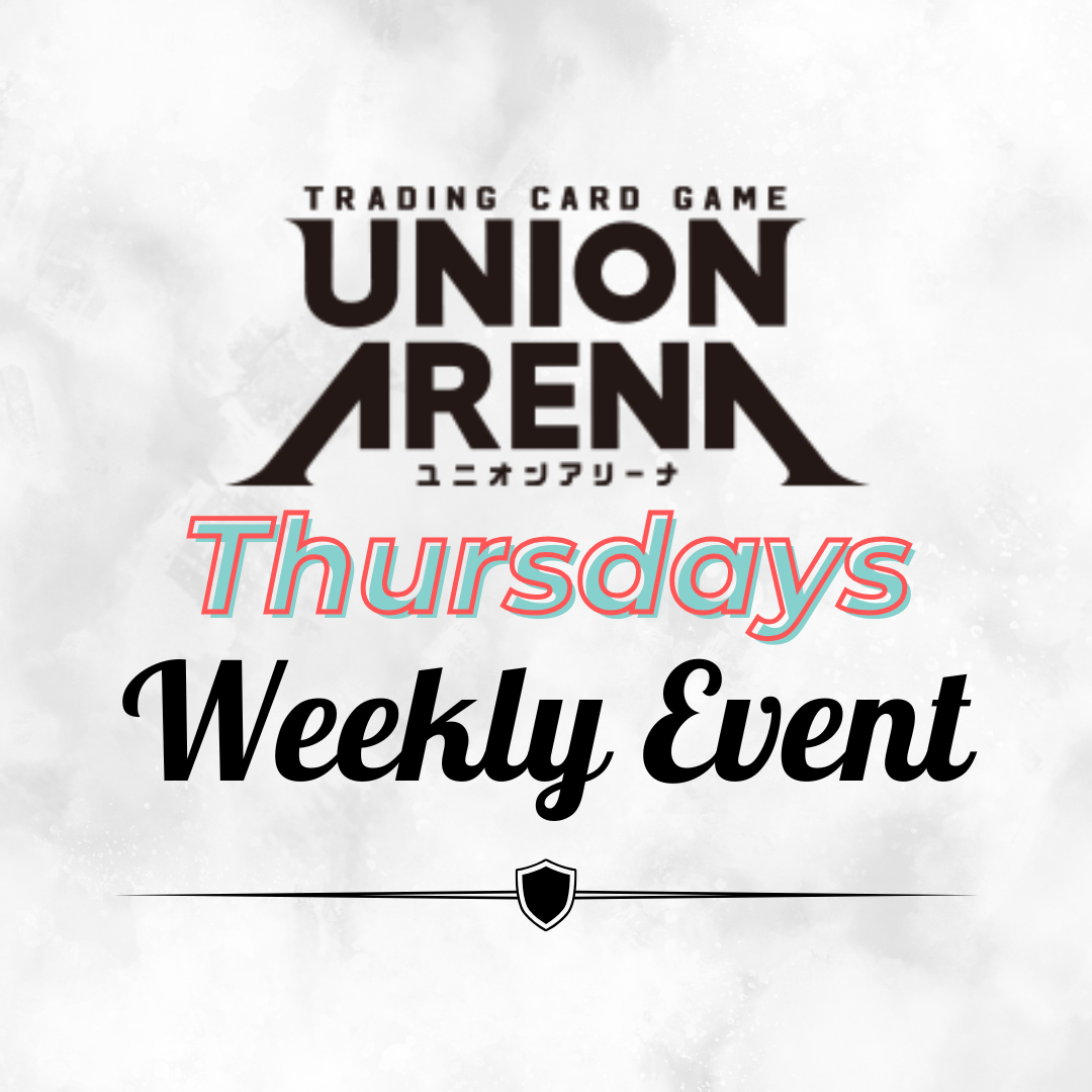 Union Arena: Weekly Tournament - Thursdays