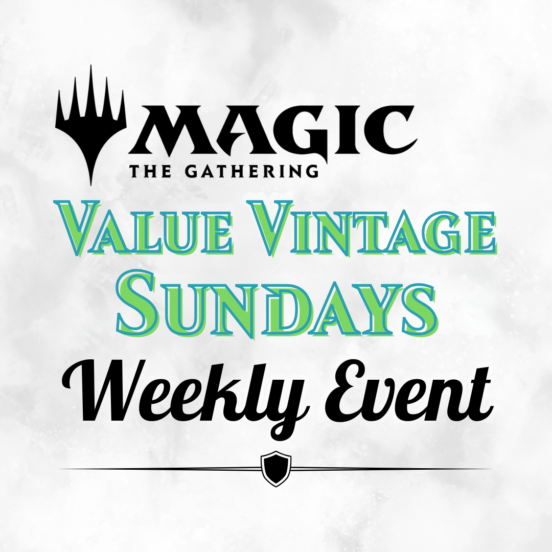 Value Vintage Weekly Event - Magic: The Gathering
