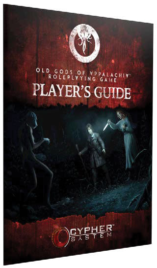 Old Gods of Appalachia RPG: Players Guide