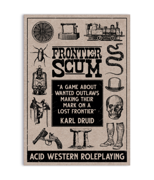 FRONTIER SCUM: MORE RULEBOOK EDITION