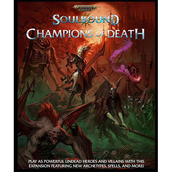 Warhammer Age of  Sigmar RPG: Soulbound- Champions of Death