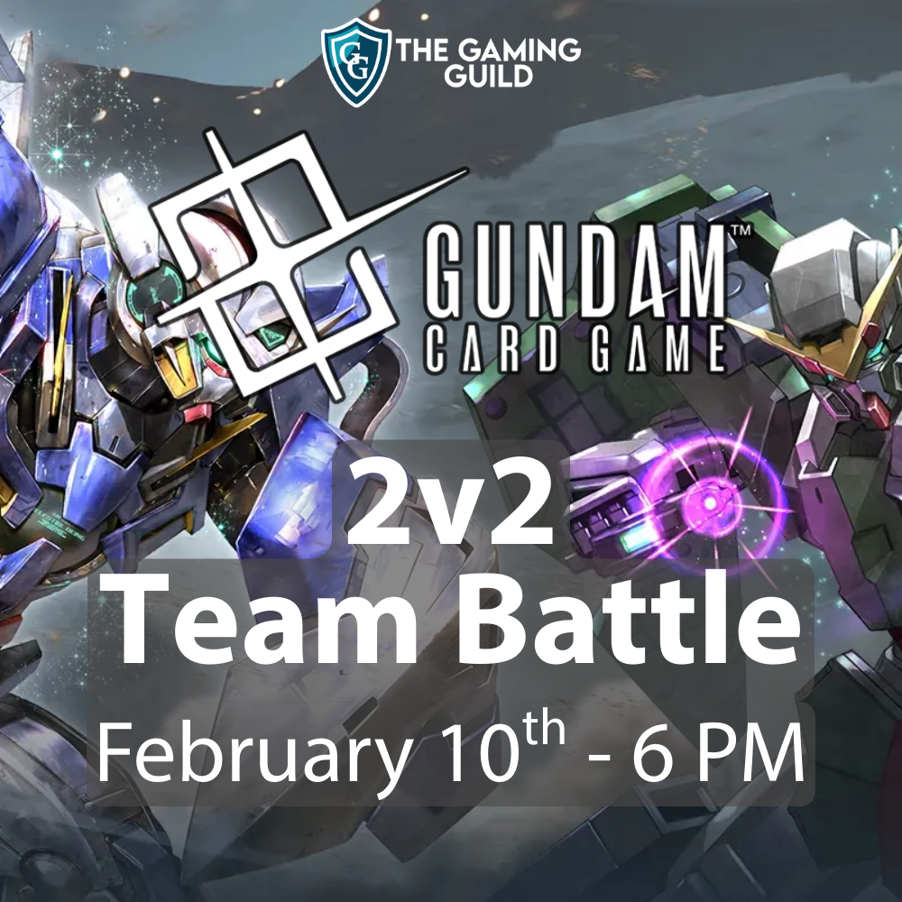 Gundam Card Game 2v2 Team Battle Event (Beginners Welcome!)