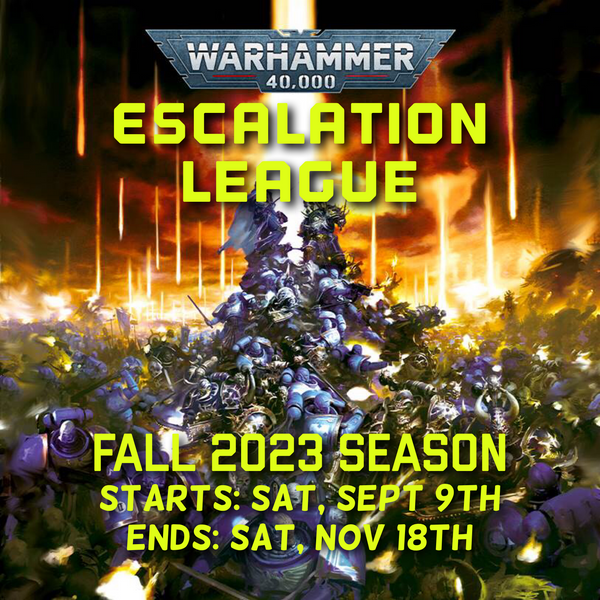 Warhammer 40K Escalation League - 2023 Season