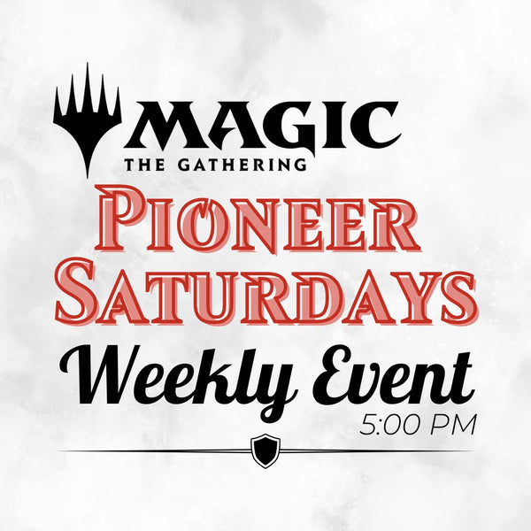 MTG: Pioneer Saturdays