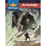 Pendragon: The Grey Knight