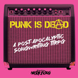 PUNK IS DEAD RPG