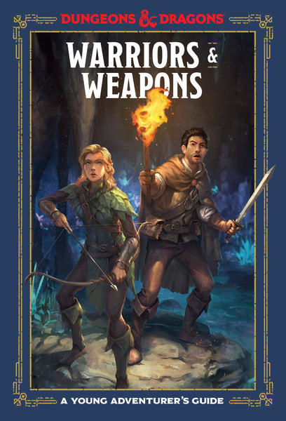 D&D RPG: A Young Adventurer's Guide - Warriors and Weapons (hardcover)
