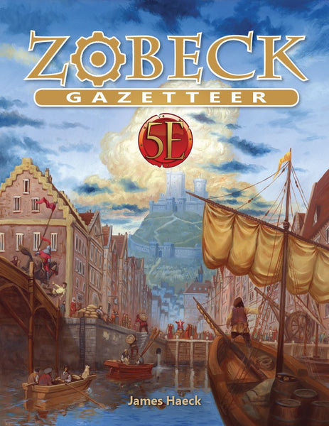 Zobeck Gazetteer for 5th Edition (softcover)